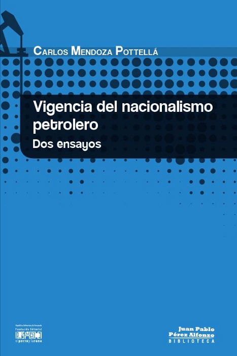 Vigencia del nacionalismo petrolero