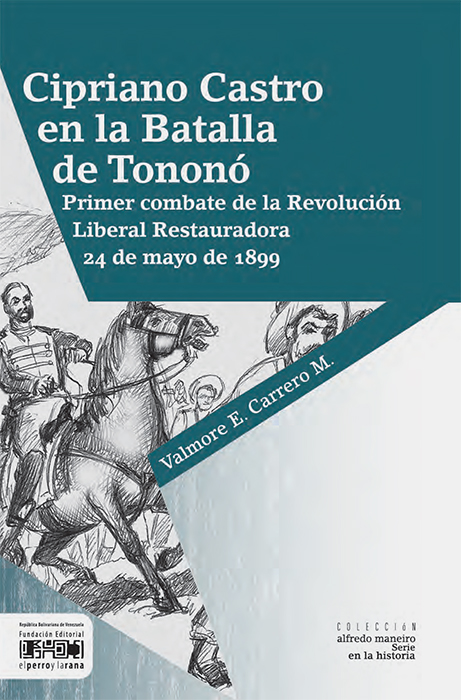 Cipriano Castro en la Batalla de Tononó