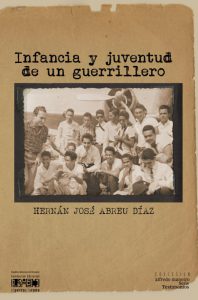 Infancia y juventud de un guerrillero