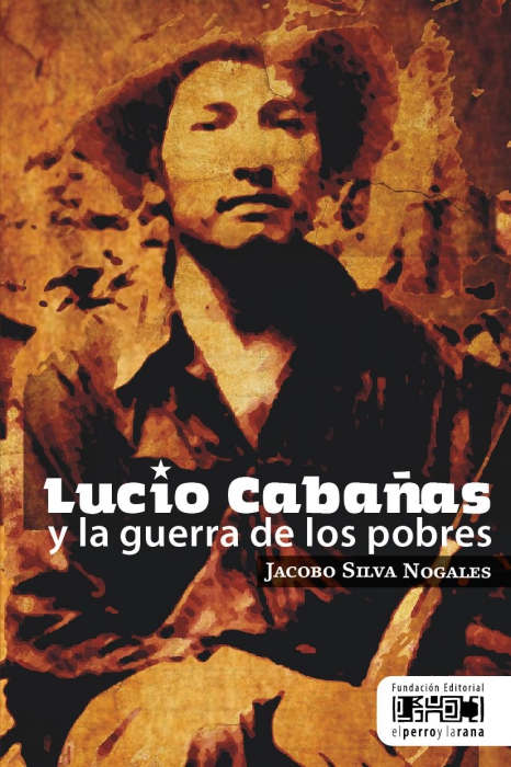 Lucio Cabañas y la guerra de los pobres