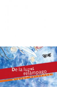 De la luz el relámpago