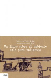 Un libro sobre el ambiente solo para valientes