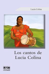 Los cantos de Lucía Colina