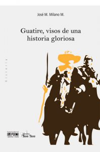 Guatire, visos de una historia gloriosa