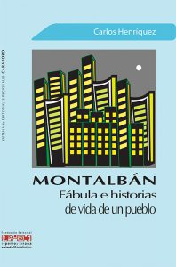 Montalbán: fábula e historias de vida de un pueblo