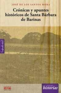 Crónicas y apuntes históricos de Santa Bárbara de Barinas