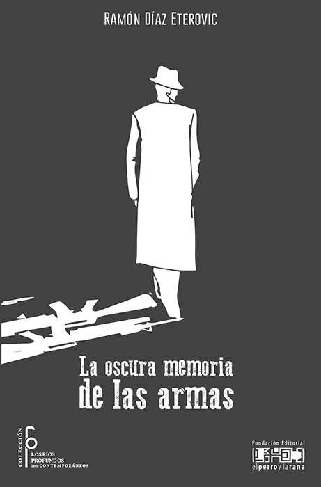 La oscura memoria de las armas