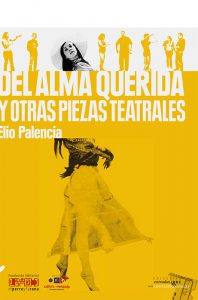 Del alma querida y otras piezas teatrales