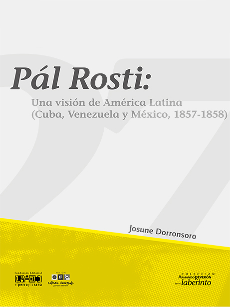 Pál Rosti: Una visión de América Latina