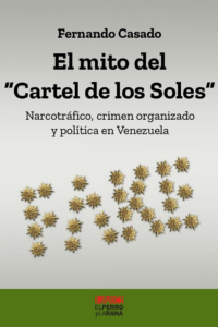 El mito del “Cartel de los Soles”