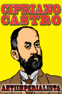 Cipriano Castro antiimperialista