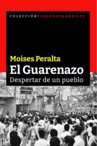 El Guarenazo. Despertar de un pueblo