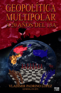 Geopolítica multipolar, a 20 años del 13A