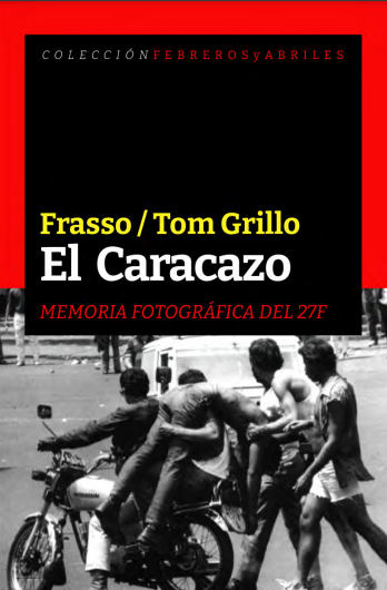 El Caracazo, memoria fotográfica del 27F