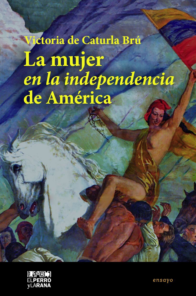 La mujer en la independencia de América Latina