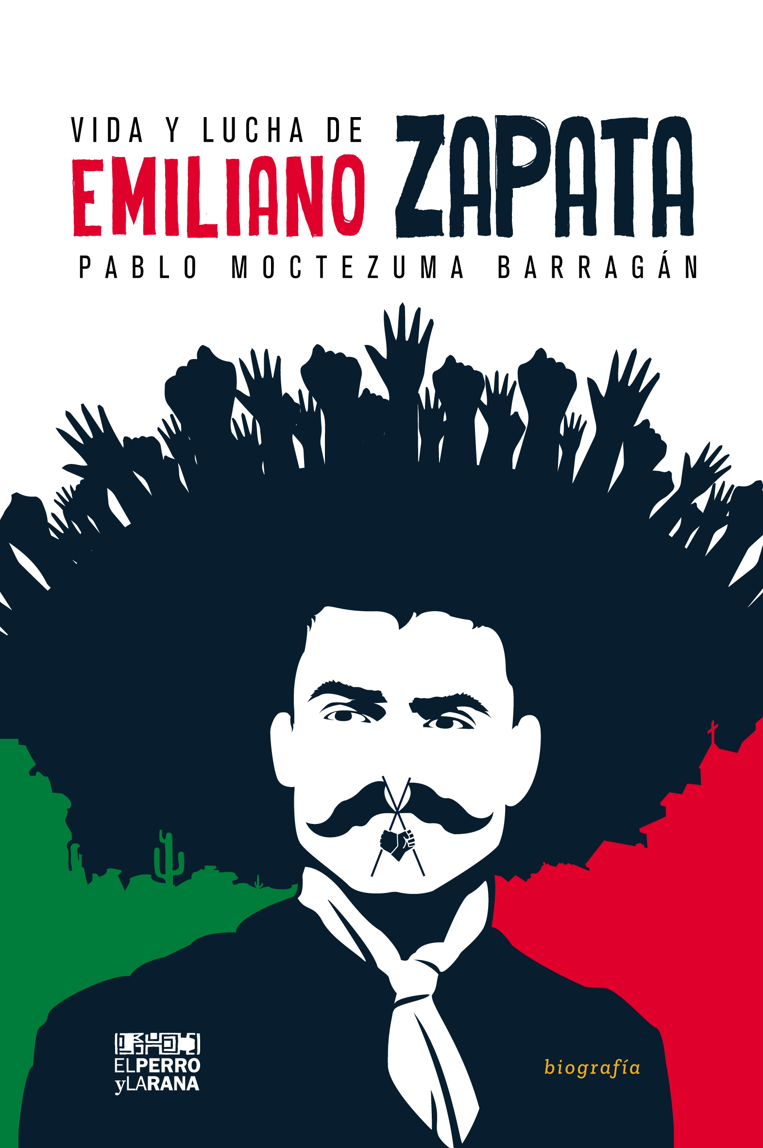 Vida y lucha de Emiliano Zapata