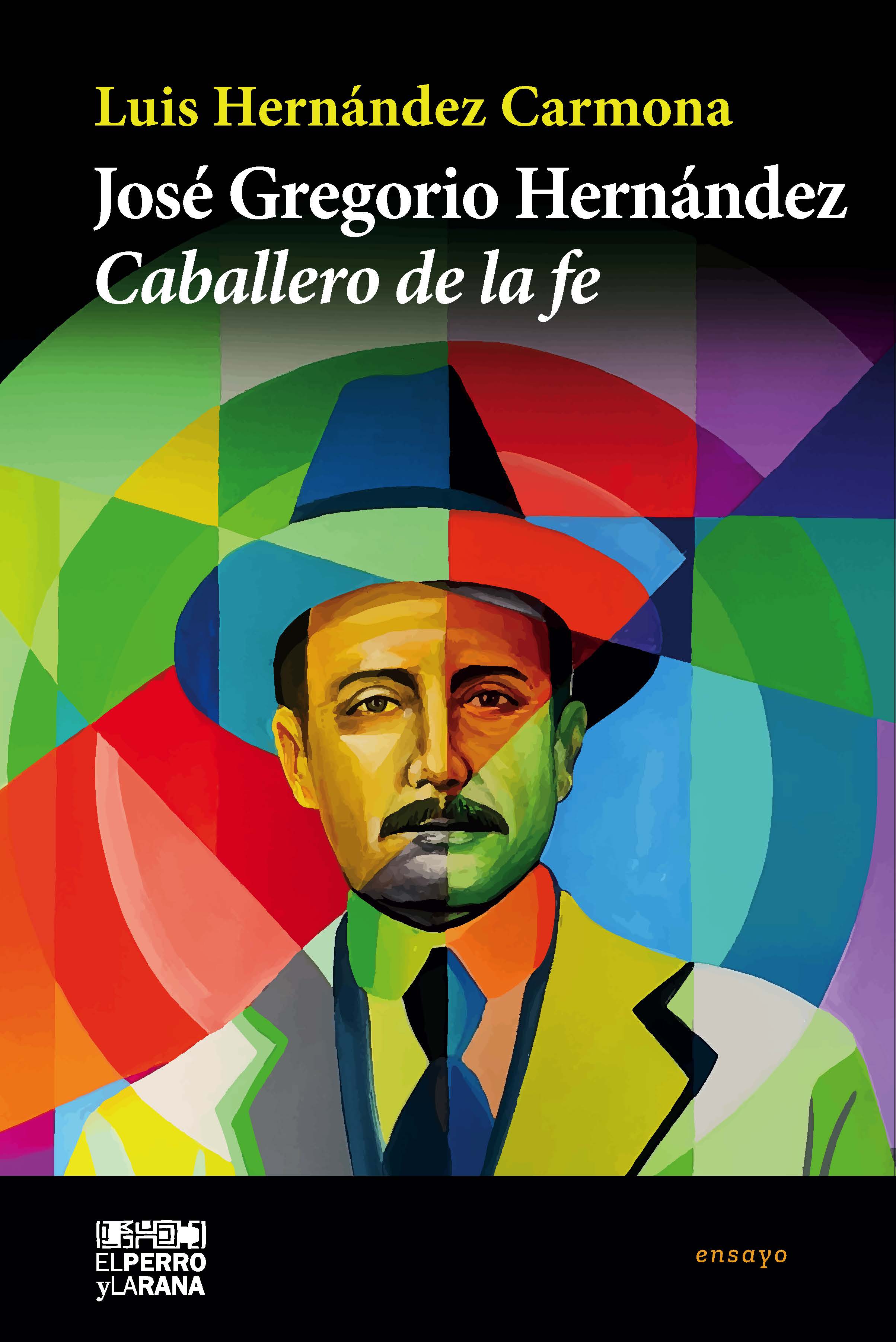 José Gregorio Hernández. Caballero de la fe