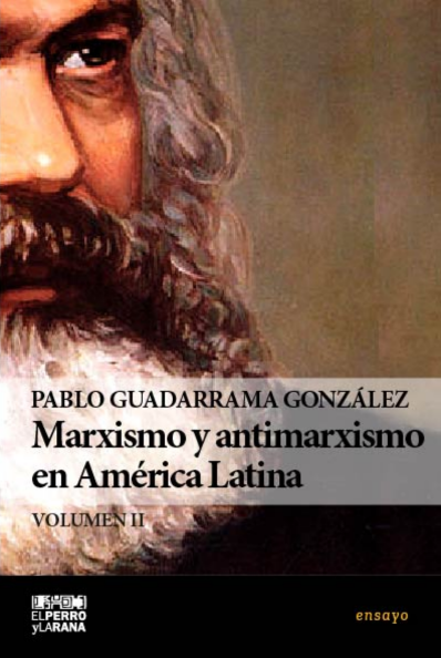 Marxismo y antimarxismo en América Latina Vol. II